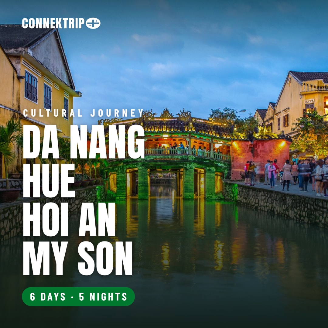 Central Vietnam Heritage 6D5N: Hoi An, My Son, Ba Na Hills & Hue tour by Connek Trip