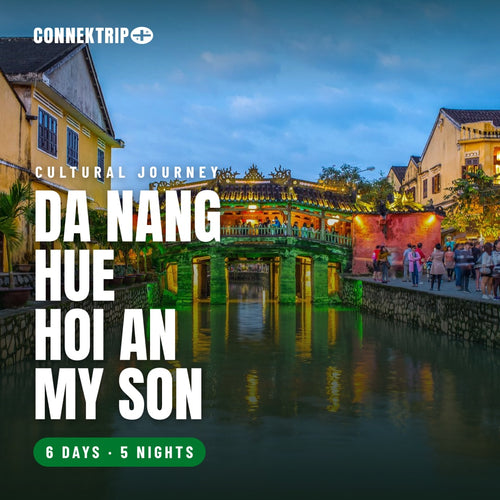 Central Vietnam Heritage 6D5N: Hoi An, My Son, Ba Na Hills & Hue tour by Connek Trip